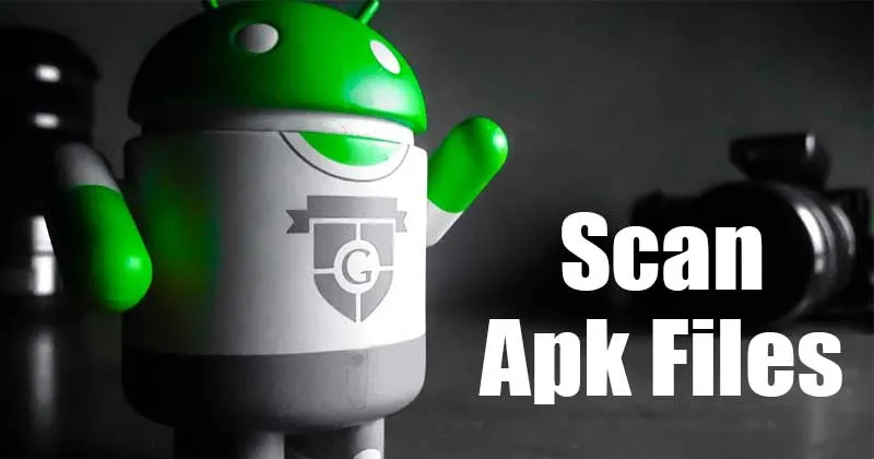 How To Check An APK For Virus